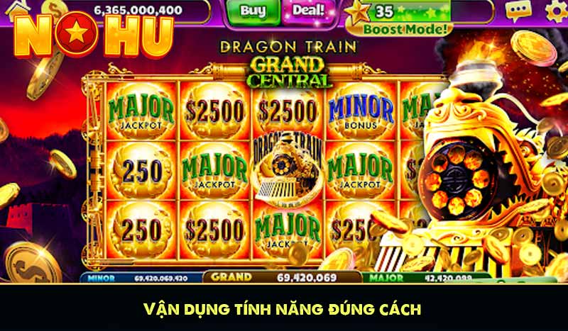 Vận dụng tính năng đúng cách